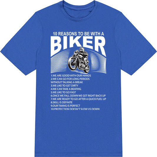 "10 Reasons To Be With A Biker" T-Shirt | Unisex Motorcycle Tee