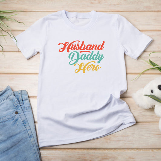 Husband Daddy Hero T-Shirt | Dad's Favorites Collection