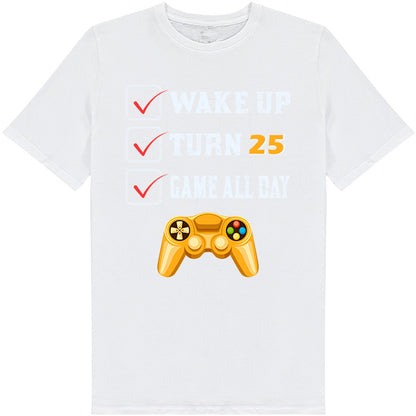 Unisex Wake Up Turn 25 T-Shirt | Premium Gaming Apparel