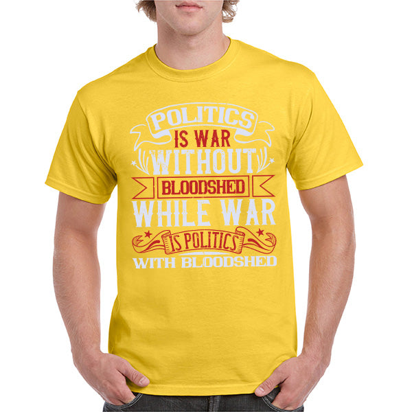 "Politics Is War" Unisex T-Shirt | Political Statements Collection