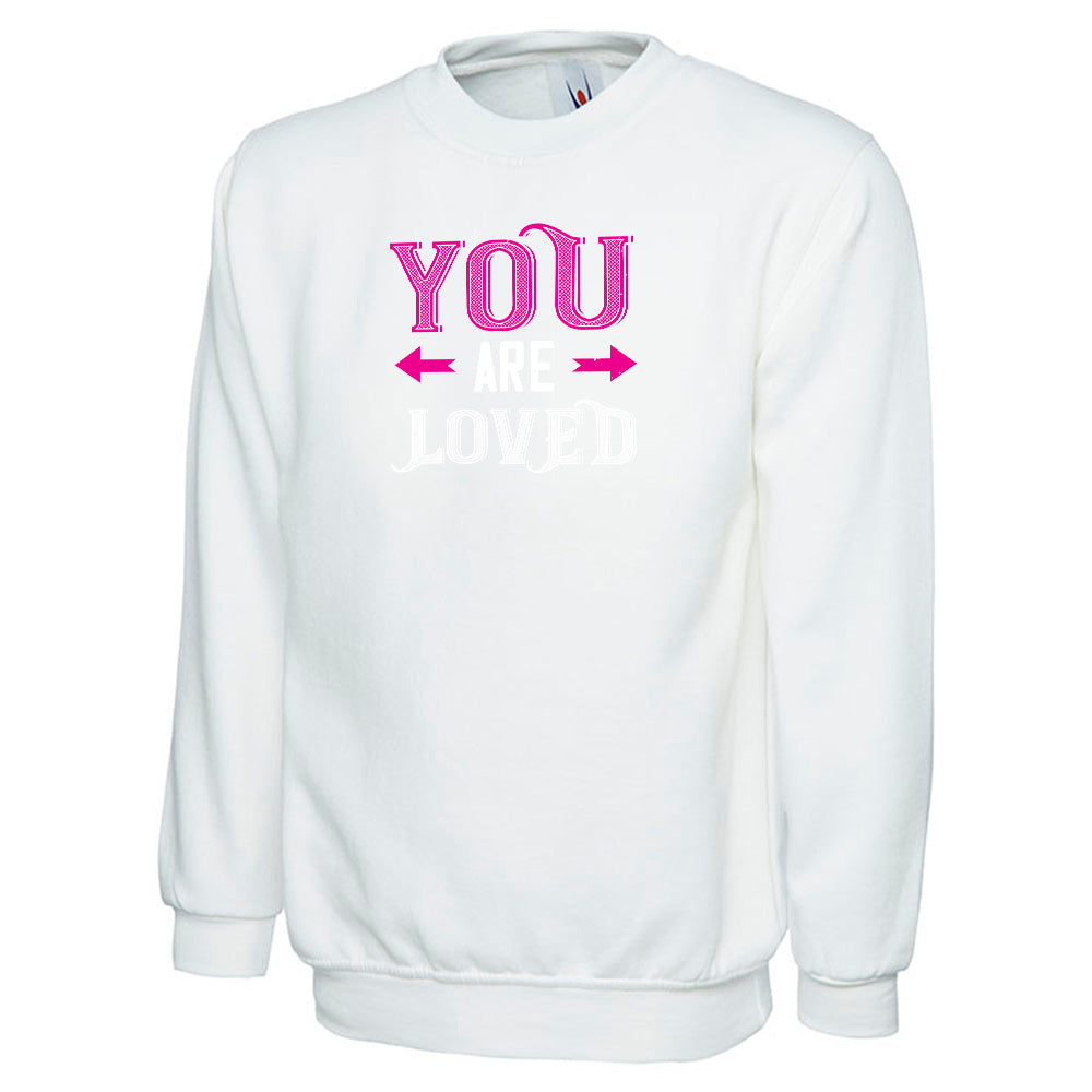 You Are Loved  Unisex Sweatshirt | Valentine's Day Special (Copy)