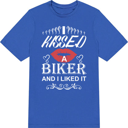 I Kissed A Biker T-Shirt - Perfect for Motorcycle Lovers