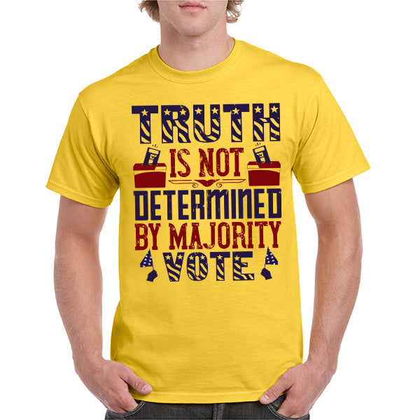 "Truth Is Not Determined" Unisex T-Shirt | Political Collection