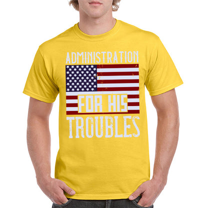 Unisex 'Admin Troubles' T-Shirt | Political Statements