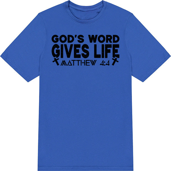 God's Word Gives Life T-Shirt | Unisex Christian Apparel