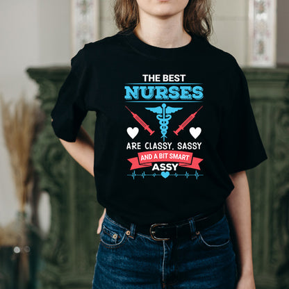 Ultimate Nurses' Pride T-Shirt: Classy, Sassy & Smart Assy