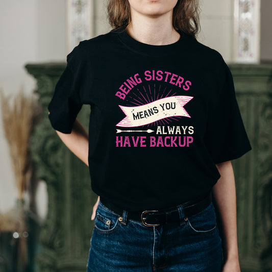 "Sisters Always Have Backup" Unisex T-Shirt | Equestrian Apparel