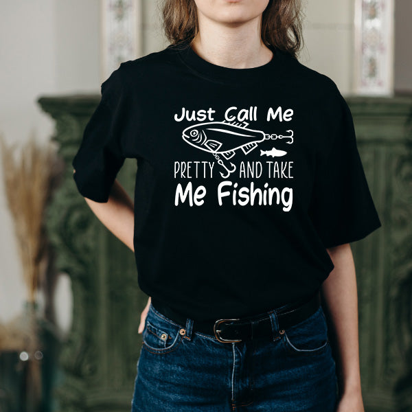 Just Call Me Pretty Fishing T-Shirt | Unisex | Equestrian Shop