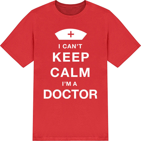 "I Can't Keep Calm I'm A Doctor" T-Shirt | Equestrian Apparel