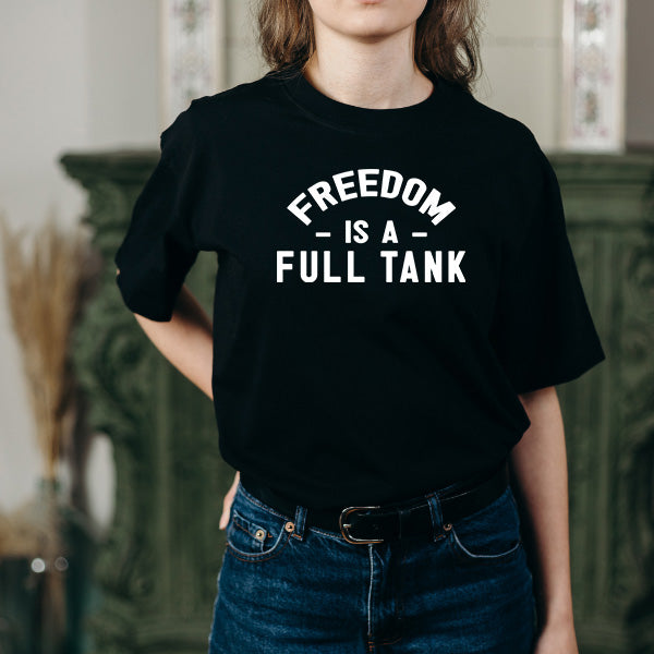 "Freedom Is A Full Tank" T-Shirt - Perfect for Bikers!