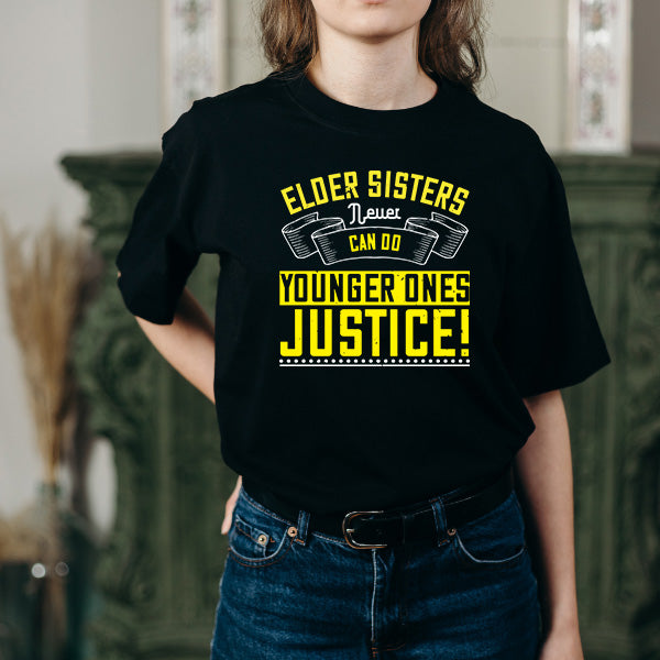 Elder Sisters T-Shirt | Unisex | Perfect Gift for Siblings