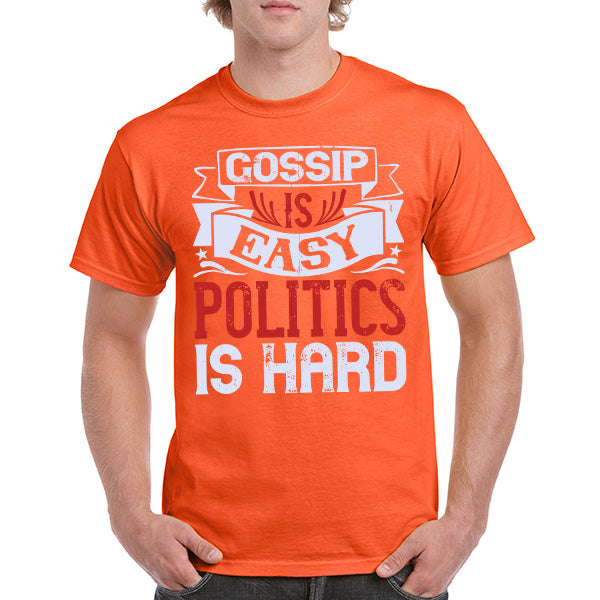 "Gossip Is Easy" Unisex T-Shirt | Political Collection