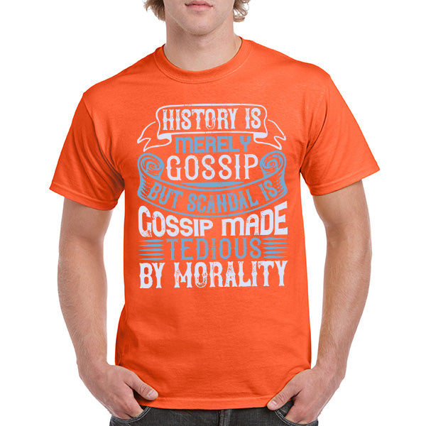 "History Is Gossip" Unisex T-Shirt | Political Statements Collection