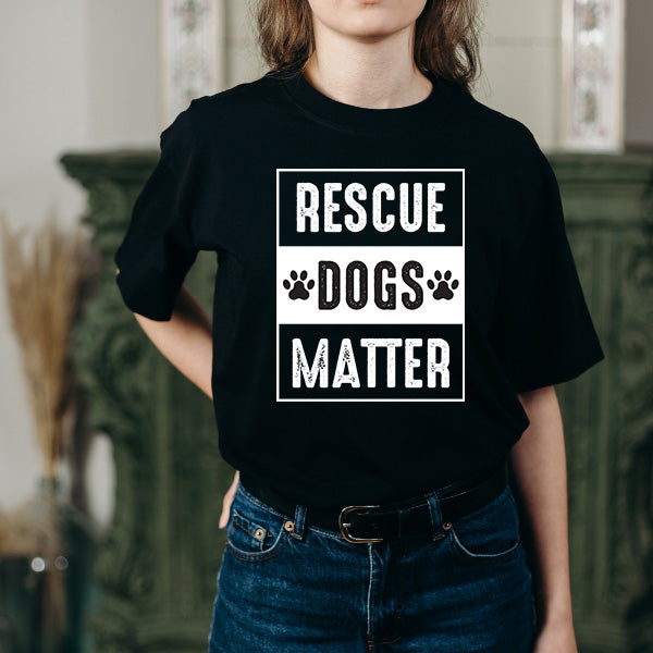 Rescue Dogs Matter Unisex T-Shirt | Ideal for Dog Lovers