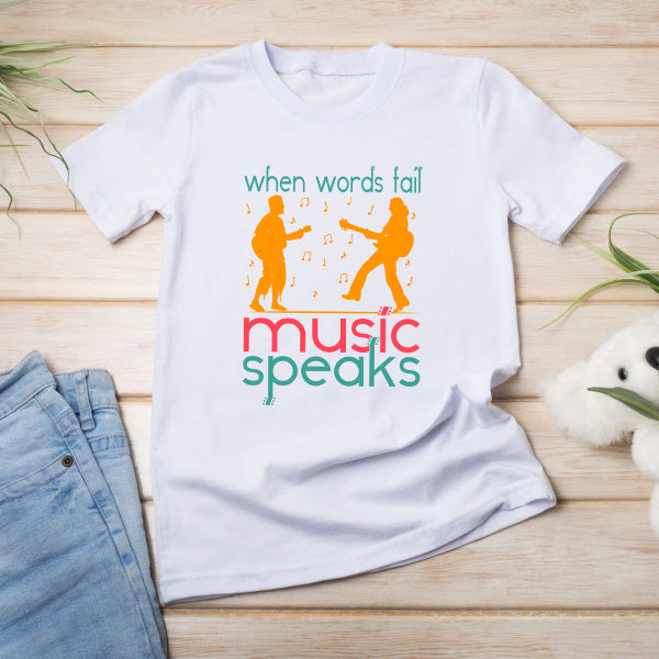 "When Words Fail Music Speaks" T-Shirt | Unisex & Stylish