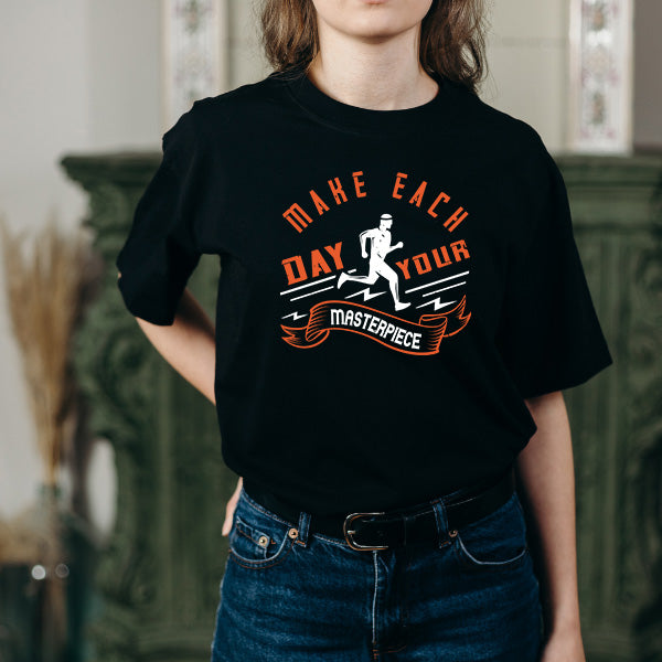 "Make Each Day Your Masterpiece" Unisex T-Shirt - Runner's Edition