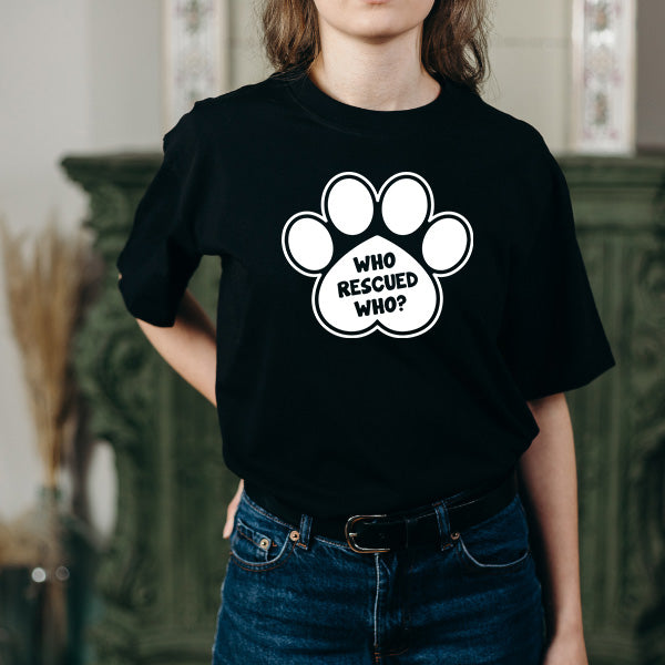 "Who Rescued Who" Unisex T-Shirt | Ideal for Dog Lovers