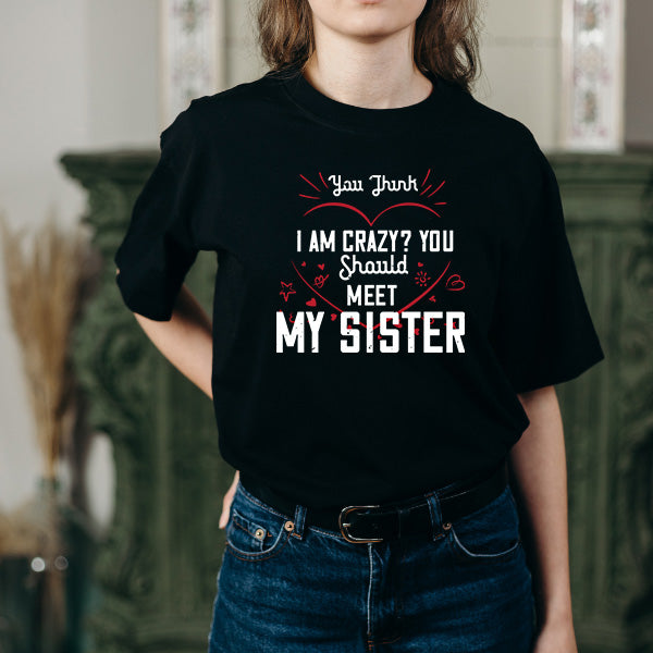 "Sister's Favorite", "Sibling T-shirt", "Funny Unisex T-shirt", "Sibling Rivalry Shirt"