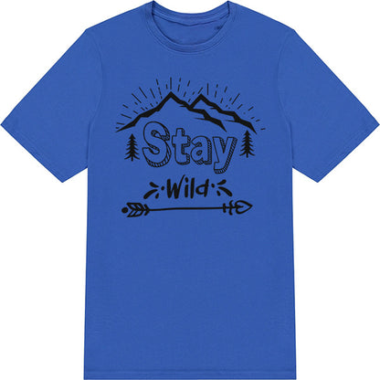 Stay Wild Unisex T-Shirt | Ideal for Equestrian & Camping