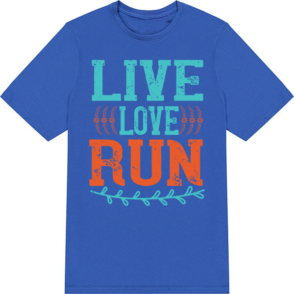 Live Love Run Unisex T-Shirt | Perfect for Runners