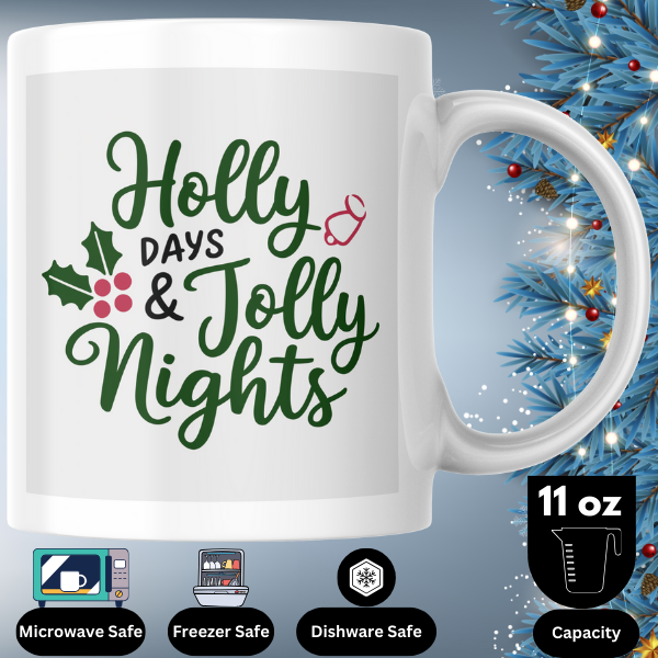 Shop the Festive "Holly Days & Jolly Nights" Christmas Mug - Double-Sided Print