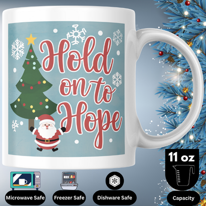 Shop the "Hold On to Hope" Christmas Mug - Perfect Holiday Gift for Coffee Lovers