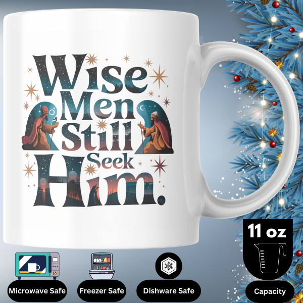 Shop the "Wise Men Still Seek Him" Christmas Mug - Double-Sided Print for Festive Cheer