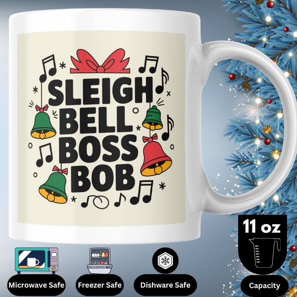 Shop the Personalized "Sleigh Bell Boss Bob" Christmas Mug - Double-Sided Print