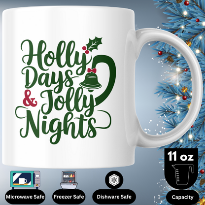 Shop the Festive "Holly Days & Jolly Nights" Christmas Mug - Double-Sided Print