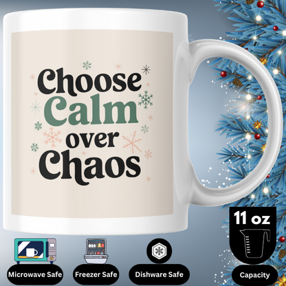 Shop the "Choose Calm Over Chaos" Christmas Mug - Perfect for Holiday Relaxation and Festive Cheer