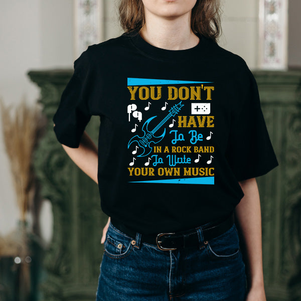 "Write Your Own Music" Unisex T-Shirt - Perfect for Music Lovers