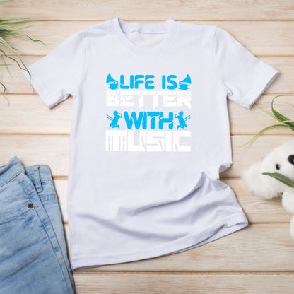 "Life Is Better With Music" T-Shirt | Ideal for Music Lovers