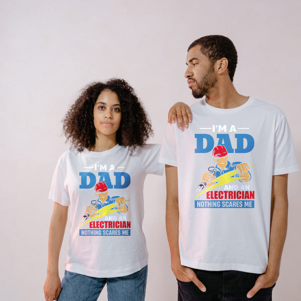 "I'm A Dad And An Electrician" T-Shirt | Top Dad Picks