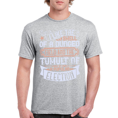 "I Like The Smell Of A Dunged Field" Unisex T-Shirt - Political Collection