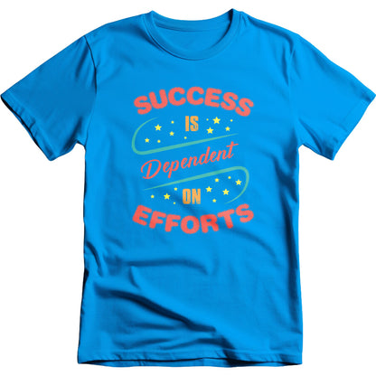 "Success Is Dependent On Efforts" Unisex T-Shirt | Equestrian Apparel