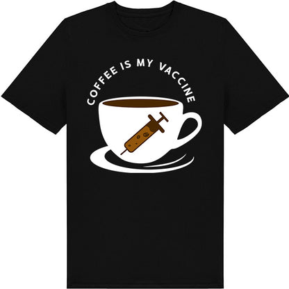 Coffee Is My Vaccine V2 T-Shirt | Ideal for Coffee Lovers