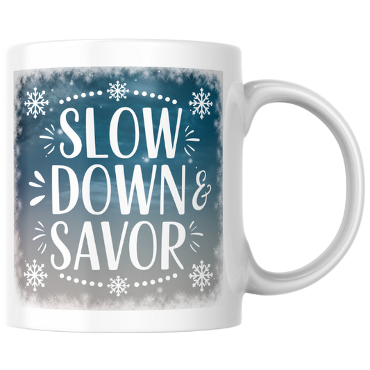 Shop the Elegant "Slow Down & Savor" Christmas Mug - Perfect for Holiday Cheer