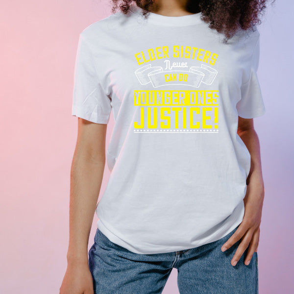 Elder Sisters T-Shirt | Unisex | Perfect Gift for Siblings