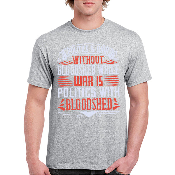 "Politics Is War" Unisex T-Shirt | Bold Political Apparel