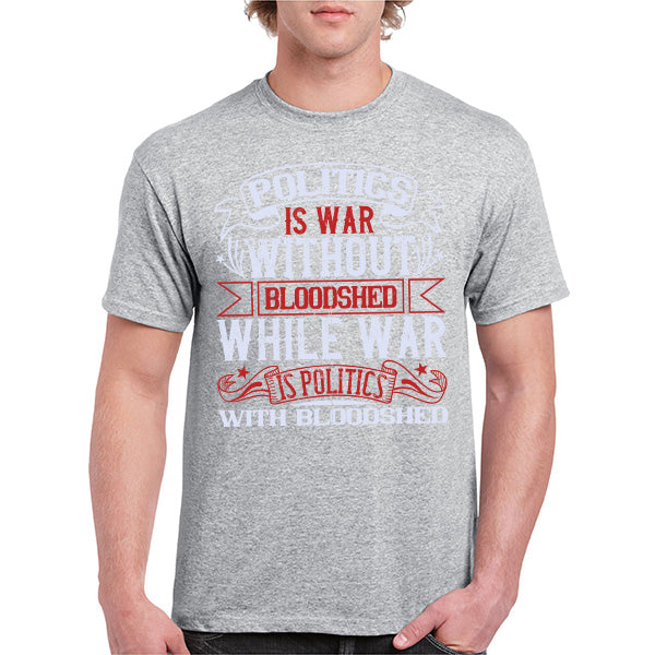 "Politics Is War" Unisex T-Shirt | Political Statements Collection