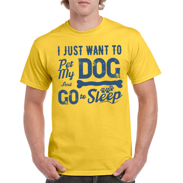 Pet My Dog & Sleep T-Shirt | Perfect for Dog Lovers