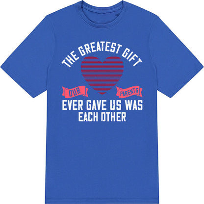 Sisters T-Shirt: 'Greatest Gift' Unisex Tee – Perfect for Siblings