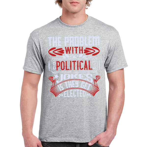 Political Jokes Get Elected T-Shirt | Bold Unisex Statement Tee