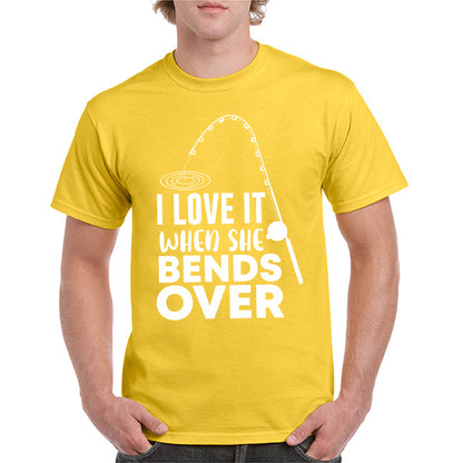 "I Love It When She Bends Over" T-Shirt | Fishing Lovers Tee