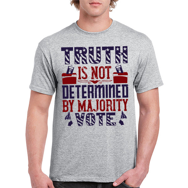 "Truth Is Not Determined" Unisex T-Shirt | Political Collection