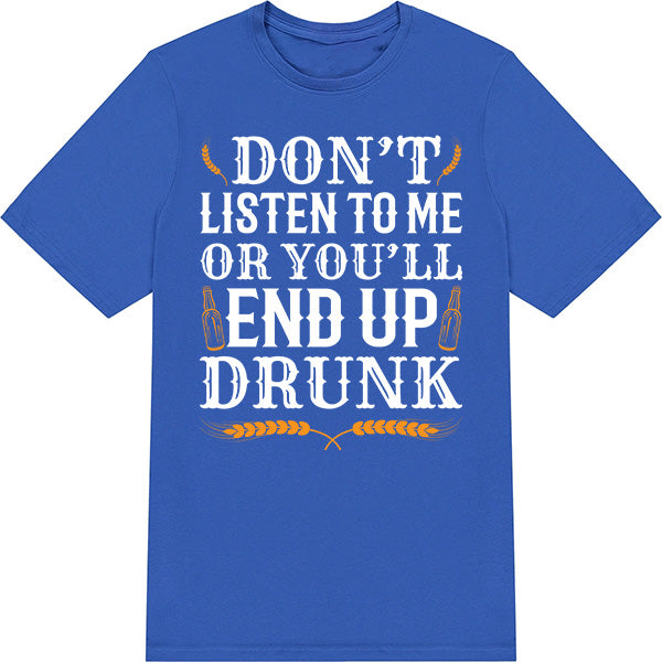 Don't Listen To Me T-Shirt | Fun Unisex Equestrian Apparel