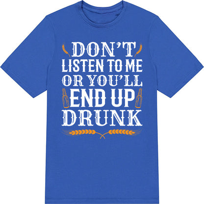 Don't Listen To Me T-Shirt | Fun Unisex Equestrian Apparel