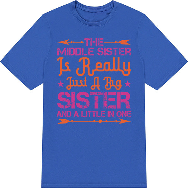 Middle Sister Unisex T-Shirt - Perfect Blend for Siblings