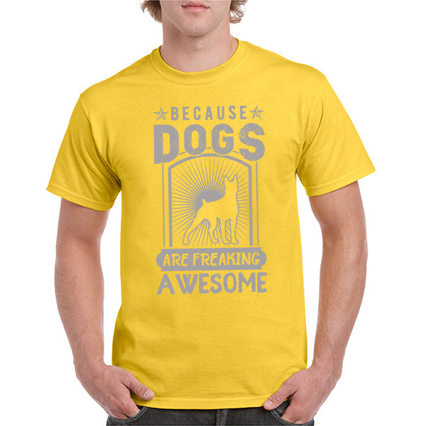 "Because Dogs Are Amazing" Unisex T-Shirt | Dog Lovers' Favorite