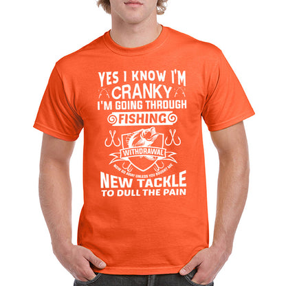 "Yes I Know I’m Cranky" T-Shirt | Unisex Fishing Tee